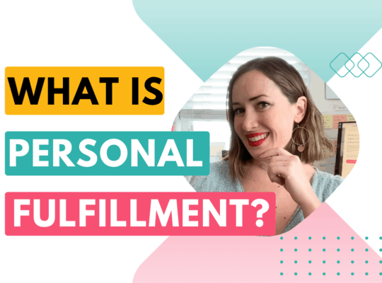 What is personal fulfillment?