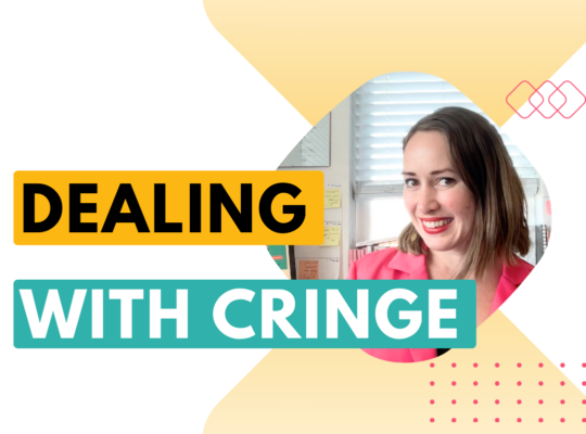 dealing with cringe