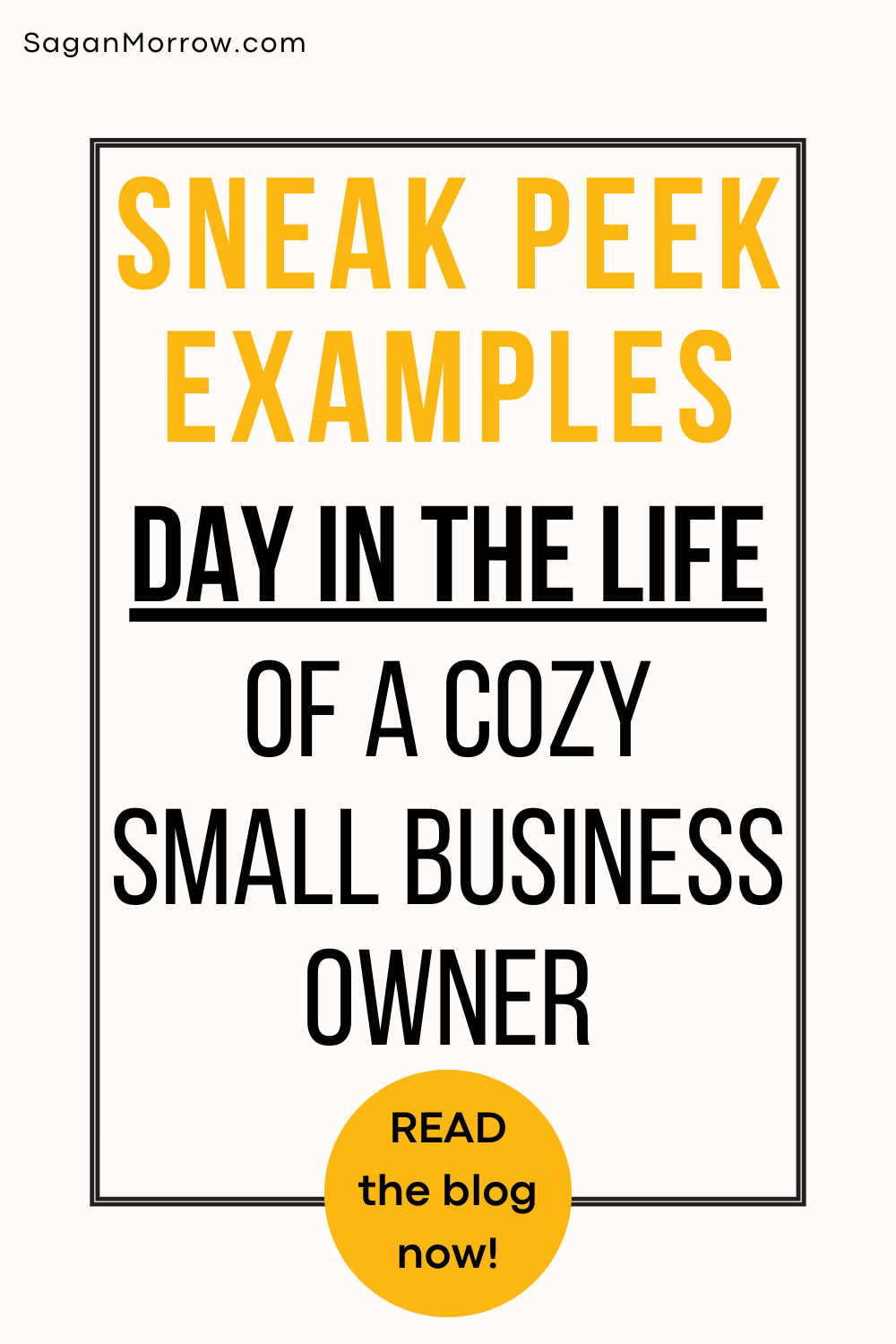 Sneak peek examples for a day in the life of a cozy small business owner