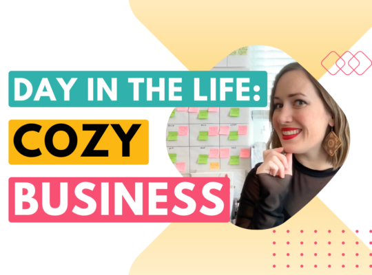 Day in the life of a cozy business owner