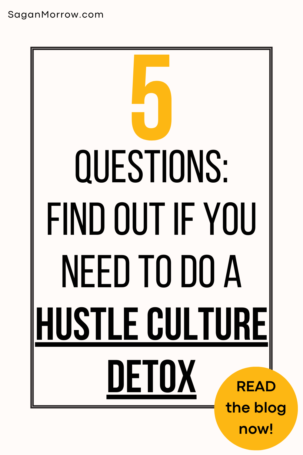 5 questions: find out if you need to do a hustle culture detox