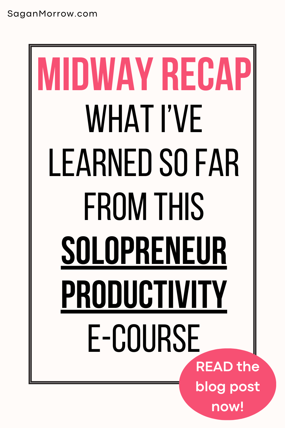 Midway recap: What I’ve learned so far from this solopreneur productivity e-course