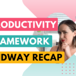 Productivity framework for solopreneurs: midway recap of the Productivity Powerhouse Immersive Experience