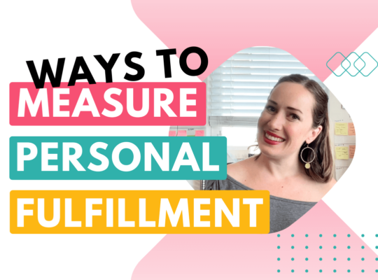 Ways to measure personal fulfillment