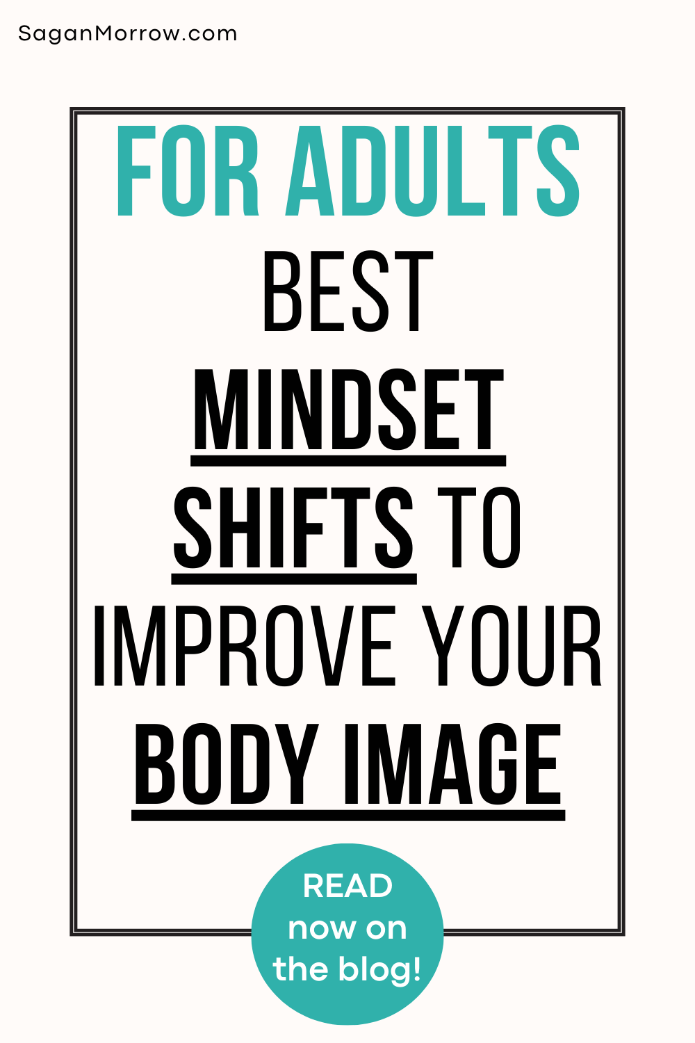 Best mindset shifts to improve your body image for adults: blog post graphic with black and teal text