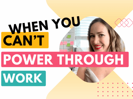When you CAN'T power through work