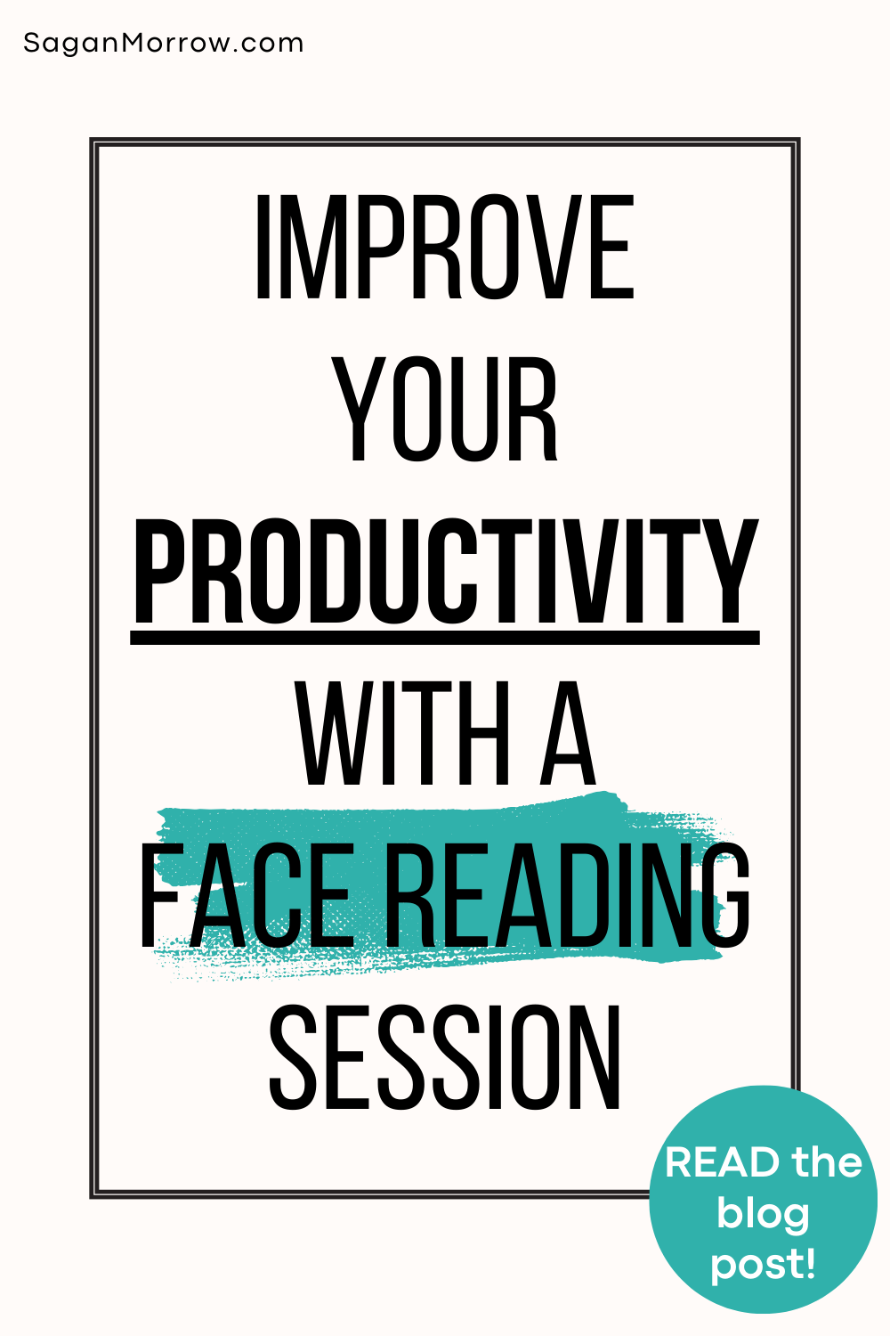 Improve your productivity with a Face Reading session (anti hustle productivity based on your personality and unique strengths! Read more on the blog)