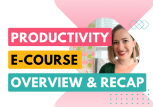 personal productivity e-course overview and recap