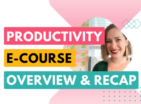 personal productivity e-course overview and recap