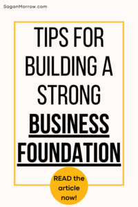 Tips for building a strong business foundation - read more on the solopreneur productivity blog