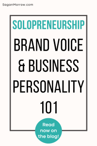 Solopreneurship brand voice and business personality 101